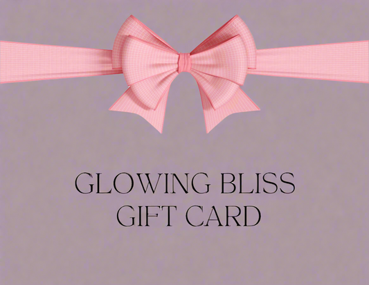 GIFT CARD - Glowing Bliss Co.